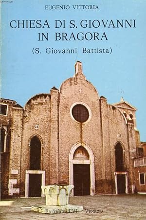 Seller image for CHIESA DI S. GIOVANNI IN BRAGORA (S. GIOVANNI BATTISTA) for sale by Le-Livre