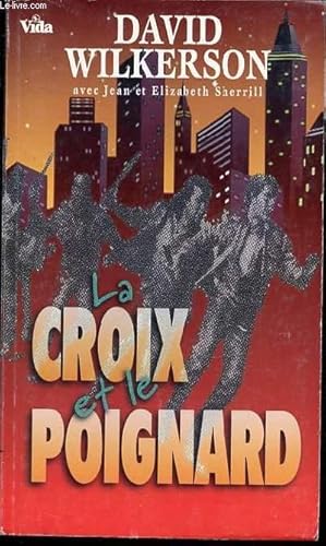 Imagen del vendedor de LA CROIX ET LE POIGNARD. a la venta por Le-Livre