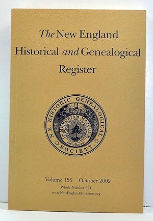 Bild des Verkufers fr The New England Historical and Genealogical Register, Volume 156, Whole Number 624 (October 2002) zum Verkauf von Cat's Cradle Books