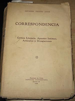Correspondencia : crítica literaria, apuntes íntimos, artículos y divagaciones. Prólogo de Alone