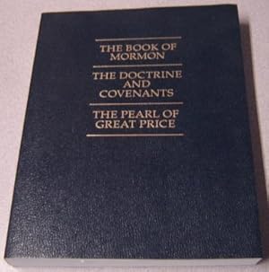 The Book Of Mormon, The Doctrine & Covenants, The Pearl Of Great Price; Large Print