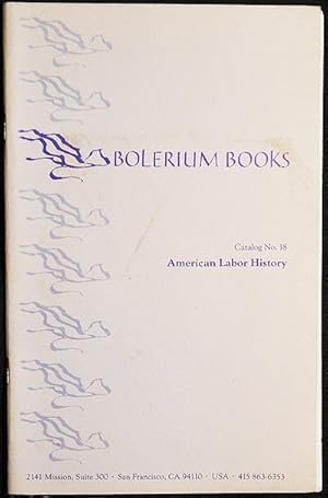 Bolerium Books Catalog no. 18: American Labor History