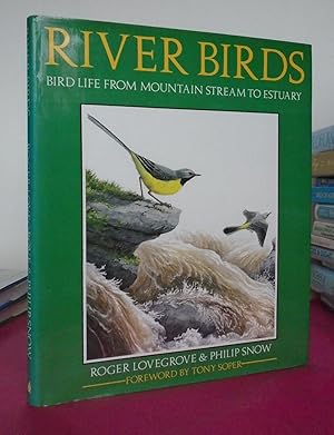 Seller image for RIVER BIRDS: Bird Life from Mountain Stream to Estuary for sale by LOE BOOKS