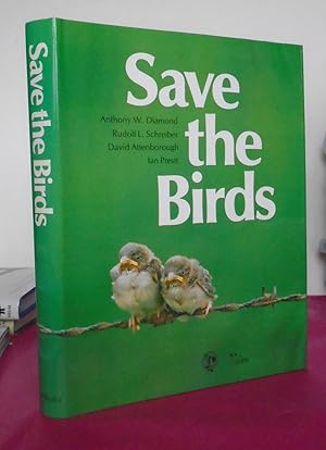 Seller image for SAVE THE BIRDS for sale by LOE BOOKS