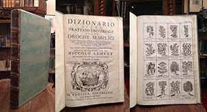 Dizionario overo Trattato Universale delle Droghe Semplici : In cui si ritrovano i loro different...