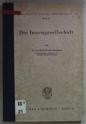 Bild des Verkufers fr Die Innengesellschaft. Berliner Juristische Abhandlungen Bd. 12; zum Verkauf von books4less (Versandantiquariat Petra Gros GmbH & Co. KG)