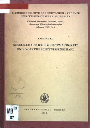 Gesellschaftliche Gesetzmässigkeit und Völkerrechtswissenschaft; Sitzungsberichte der Deutschen A...