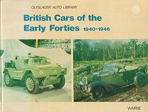 Seller image for BRITISH CARS OF THE EARLY FORTIES 1940-1946 for sale by Black Stump Books And Collectables