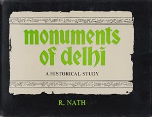 Bild des Verkufers fr Monuments of Delhi. Historical Study. zum Verkauf von Buch von den Driesch