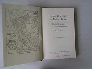 Bild des Verkufers fr Custom and Politics in Urban Africa. A study of hausa migrants in yoruba towns. zum Verkauf von Antiquariat Bookfarm