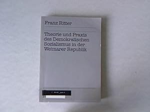 Bild des Verkufers fr Theorie und Praxis des demokratischen Sozialismus in der Weimarer Republik. Campus / Forschung, Band 216. zum Verkauf von Antiquariat Bookfarm