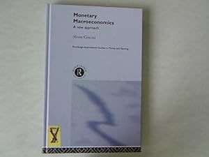 Bild des Verkufers fr Monetary Macroeconomics: A New Approach. zum Verkauf von Antiquariat Bookfarm