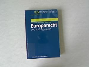 Immagine del venditore per Europarecht: 300 Prfungsfragen. venduto da Antiquariat Bookfarm
