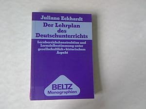 Bild des Verkufers fr Der Lehrplan des Deutschunterrichts: Lernbereichskonstruktion und Lernzielbestimmung unter gesellschaftlich-historischem Aspekt. Pragmalinguistik, Band 19. Beltz-Monographien: Linguistik zum Verkauf von Antiquariat Bookfarm