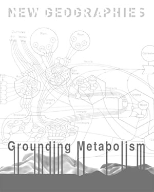 Bild des Verkufers fr New Geographies : 6Grounding Metabolism zum Verkauf von GreatBookPrices