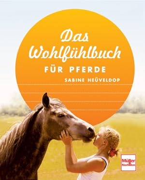 Seller image for Das Wohlfhlbuch fr Pferde for sale by Modernes Antiquariat an der Kyll