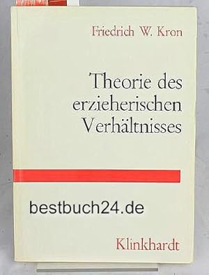 Seller image for Theorie des erzieherischen Verhltnisses. for sale by Antiquariat Harry Nimmergut