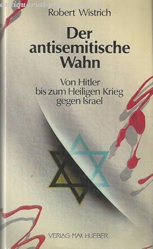 Bild des Verkufers fr Der antisemitische Wahn. Von Hitler bis zum Heiligen Krieg gegen Israel. zum Verkauf von Antiquariat-Plate