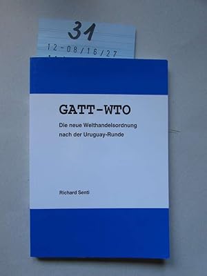 Imagen del vendedor de GATT-WTO Die neue Welthandelsordnung nach der Uruguay-Runde a la venta por Bookstore-Online