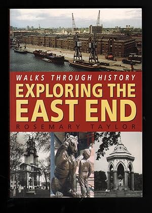 Exploring the East End. (Walks Through History series).