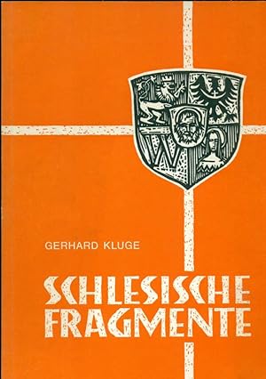 Seller image for Schlesisiche Fragmente. Private Widmung des Autors auf Vorsatz. for sale by Online-Buchversand  Die Eule