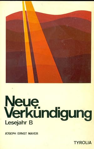 Imagen del vendedor de Neue Verkndigung. Lesejahr B. a la venta por Online-Buchversand  Die Eule