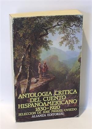 ANTOLOGÍA CRÍTICA DEL CUENTO HISPANOAMERICANO 1830-1920