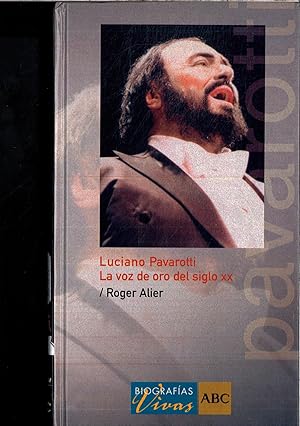 Image du vendeur pour LUCIANO PAVAROTTI - LA VOZ DE ORO DEL SIGLO XX mis en vente par Papel y Letras