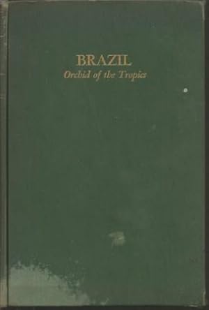 Image du vendeur pour Brazil: Orchid of the Tropics mis en vente par Black Rock Books