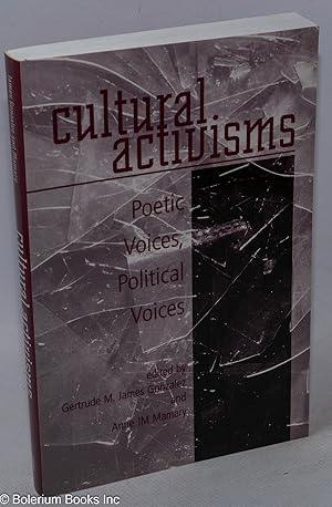 Seller image for Cultural Activisms; Poetic Voices, Political Voices for sale by Bolerium Books Inc.