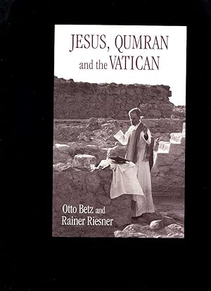 Jesus, Qumran and the Vatican: Clarifications