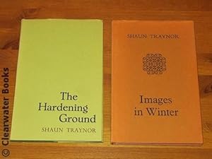 Seller image for The Hardening Ground. Poems. [and] Images in Winter. Poems. (INSCRIBED) for sale by Clearwater Books