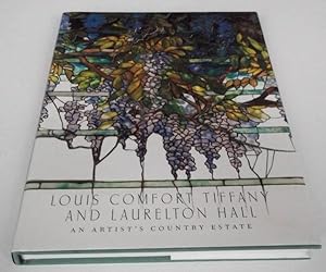 Louis Comfort Tiffany and Laurelton Hall- An Artist's Country Estate