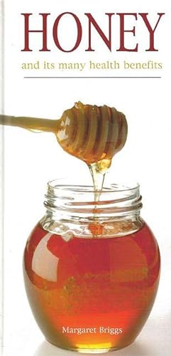 Honey. And its many health benefits.