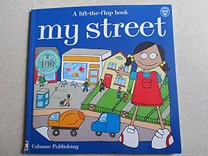 Imagen del vendedor de My Street (Young Geography. Lift the Flap Book ) a la venta por Buybyebooks