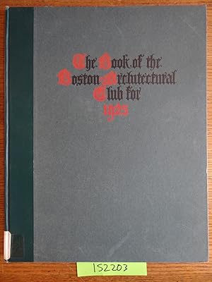 The Book of the Boston Architectural Club for 1925