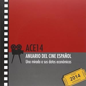 Seller image for ace14.anuario del cine espaol una mirada a sus datos econmicos for sale by Imosver