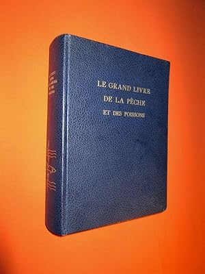 Seller image for Le Grand livre de la Pche et des Poissons - Eau Douce for sale by Dj Jadis