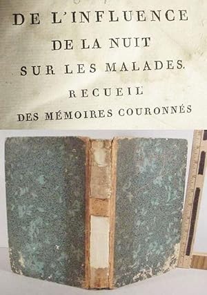 De L'Influence / De La Nuit / Sur Les Malades / Recueil / Des Memoires Couronnes / Par / La Socie...