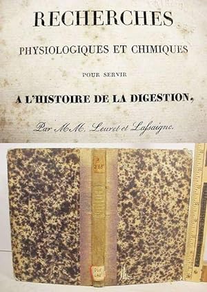 Recherches / Physiologiques Et Chimiques / Pour Servir / A L' Histoire De La Digestion