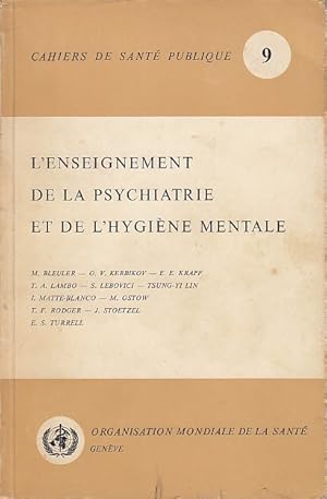 Seller image for L'ENSEIGNEMENT DE LA PSYCHIATRIE ET DE L'HYGINE MENTALE for sale by Librera Vobiscum