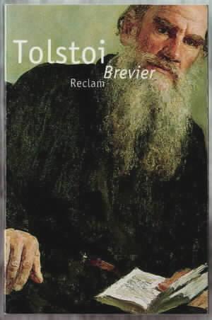 Tolstoi-Brevier Lev Nikolaevi? Tolstoj, hrsg. von Axel Dornemann