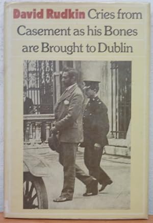 Seller image for Cries from Casement as His Bones are Brought to Dublin for sale by Bluesparrowhawk Books