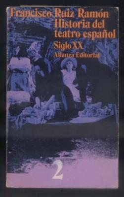 Imagen del vendedor de HISTORIA DEL TEATRO ESPAOL, 2. SIGLO XX. a la venta por Librera Raimundo