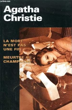 Seller image for LA MORT N'EST PAS UNE FIN - MEURTRE EN CHAMPAGNE. for sale by Le-Livre