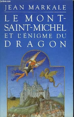 Seller image for LE MONT SAINT MICHEL ET L'ENIGME DU DRAGON . for sale by Le-Livre