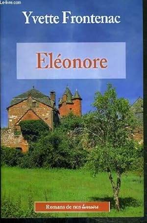 Seller image for ELEONORE / COLLECTION ROMAN DE NOS TERROIRS. for sale by Le-Livre