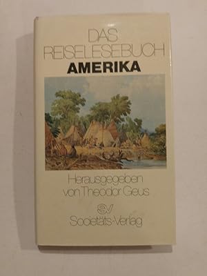 Bild des Verkufers fr Das Reiselesebuch Amerika zum Verkauf von ANTIQUARIAT Franke BRUDDENBOOKS