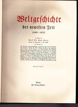 Seller image for Weltgeschichte. Neuste Zeit 1890 - 1925. Die Entwicklung des Menschheit in Staat und Gesellschaft, in Kultur und Geistesleben. for sale by Ant. Abrechnungs- und Forstservice ISHGW