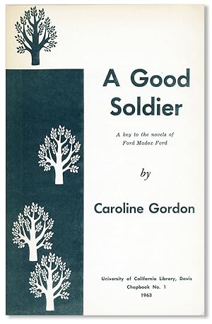 A Good Soldier: A Key to the Novels of Ford Madox Ford
